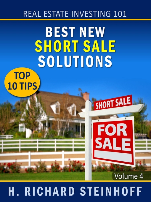 Title details for Best New Short Sale Solutions, Top 10 Tips by H. Richard Steinhoff - Available